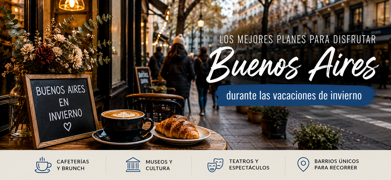 Vacaciones de invierno en Buenos Aires recorriendo cafeterías y barrios porteños