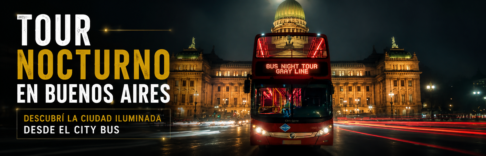 Tour nocturno en Buenos Aires recorriendo la ciudad iluminada desde el City Bus